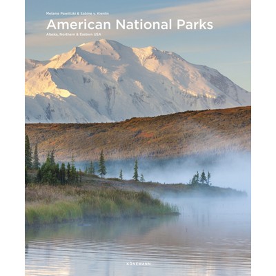 American National Parks: Alaska, Northern & Eastern USA