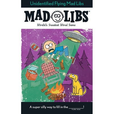 Unidentified Flying Mad Libs (World's Greatest Word Game)