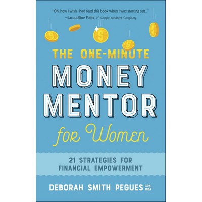 The One-Minute Money Mentor for Women (21 Strategies for Financial Empowerm