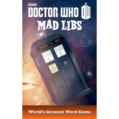 Doctor Who Mad Libs (World's Greatest Word Game)