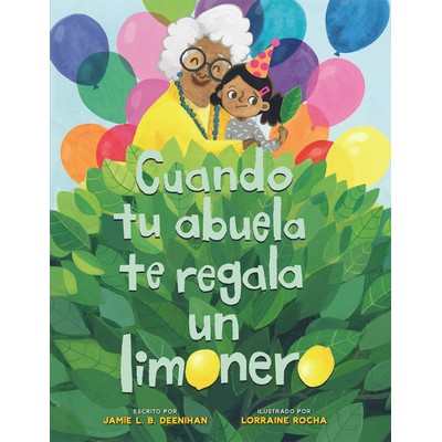 Cuando tu abuela te regala un limonero (Spanish Edition)