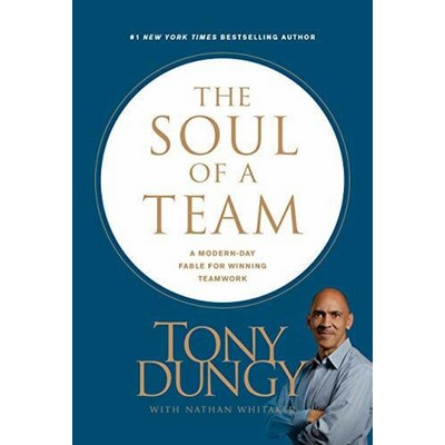 The Soul of a Team (A Modern-Day Fable for Winning Teamwork)