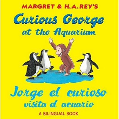 Curious George at the Aquarium/Jorge el curioso visita el acuario (Bilingua