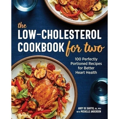 The Low-Cholesterol Cookbook for Two (100 Perfectly Portioned Recipes for B