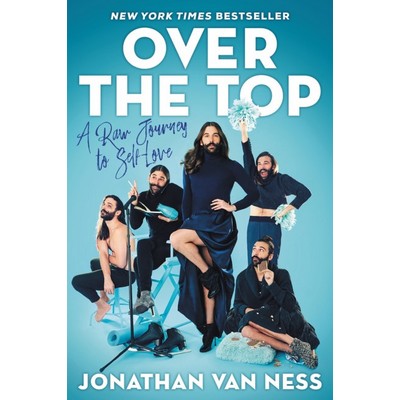 Over the Top (A Raw Journey to Self-Love)