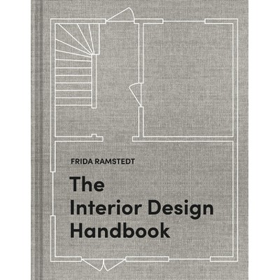 The Interior Design Handbook (Furnish, Decorate, and Style Your Space)