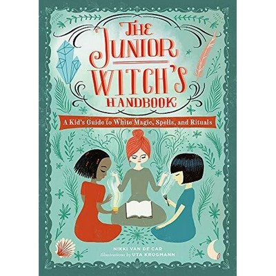 The Junior Witch's Handbook (A Kid's Guide to White Magic, Spells, and Ritu