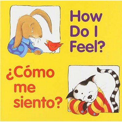 How Do I Feel?/¿Cómo me siento? (Bilingual English-Spanish)