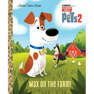 Max on the Farm! (The Secret Life of Pets 2)