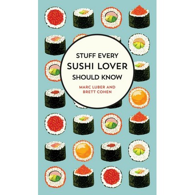 Stuff Every Sushi Lover Should Know