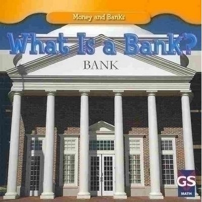 What Is a Bank? - 9781433933936