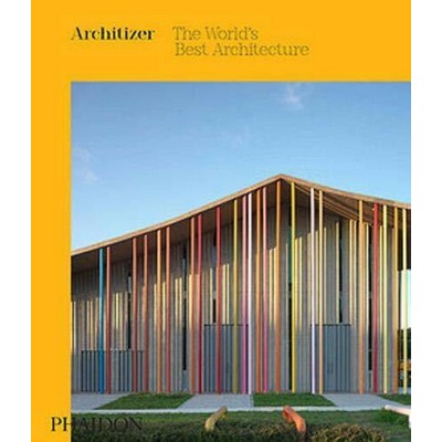 Architizer (The World's Best Architecture) - 9781838660666