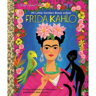 Mi Little Golden Book sobre Frida Kahlo (My Little Golden Book About Frida