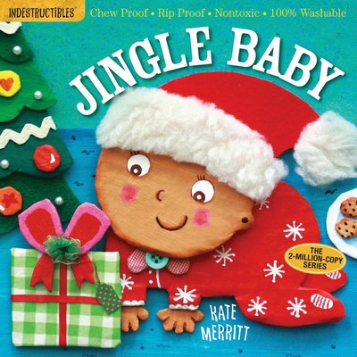 Indestructibles: Jingle Baby (baby's first Christmas book) (Chew Proof · R