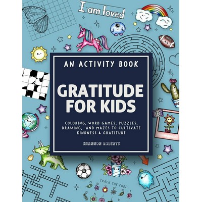 Gratitude for Kids (An Activity Book featuring Coloring, Word Games, Puzzle