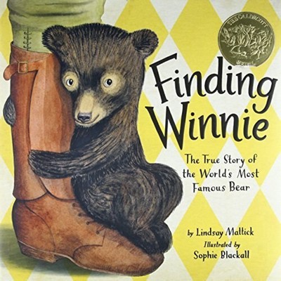 Finding Winnie (The True Story of the World's Most Famous Bear (Caldecott M