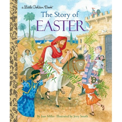 The Story of Easter (A Christian Easter Book for Kids) - 9780399555145