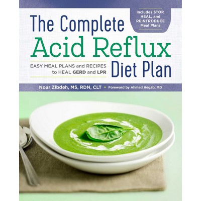 The Complete Acid Reflux Diet Plan (Easy Meal Plans & Recipes to Heal GERD