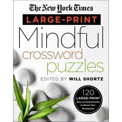 The New York Times Large-Print Mindful Crossword Puzzles (120 Large-Print E