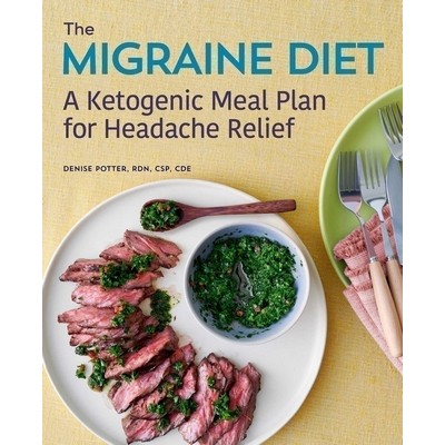 The Migraine Diet (A Ketogenic Meal Plan for Headache Relief)