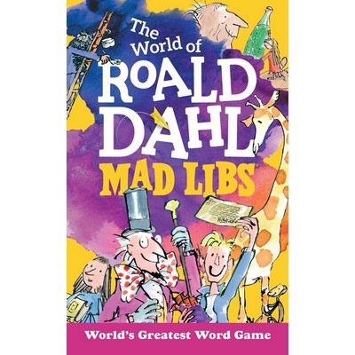 The World of Roald Dahl Mad Libs (World's Greatest Word Game)