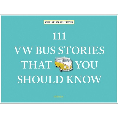 111 VW Bus Stories That You Should Know