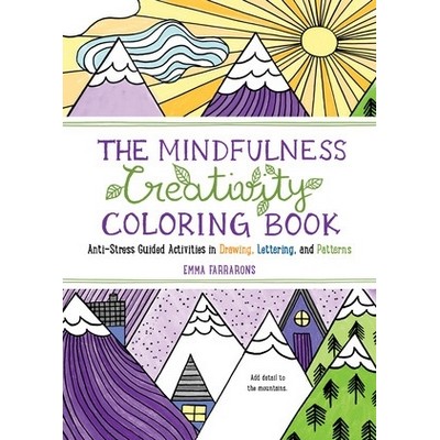 The Mindfulness Creativity Coloring Book (The Anti-Stress Adult Coloring Bo