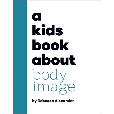 A Kids Book About Body Image