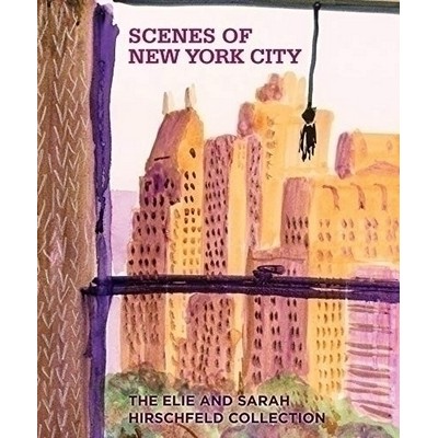 Scenes of New York City (The Elie and Sarah Hirschfeld Collection)