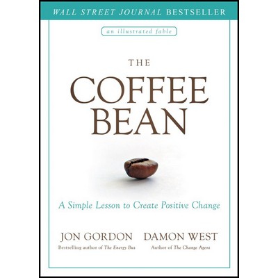 The Coffee Bean (A Simple Lesson to Create Positive Change)