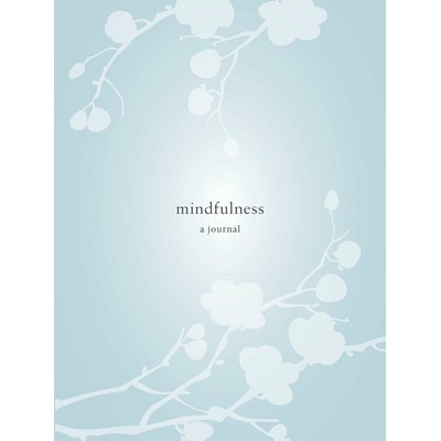 Mindfulness: A Journal