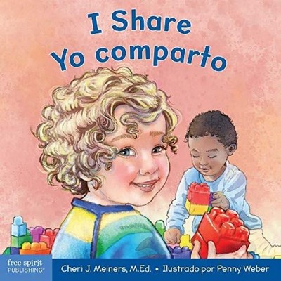 I Share / Yo comparto (A book about being kind and generous/Un libro sobre