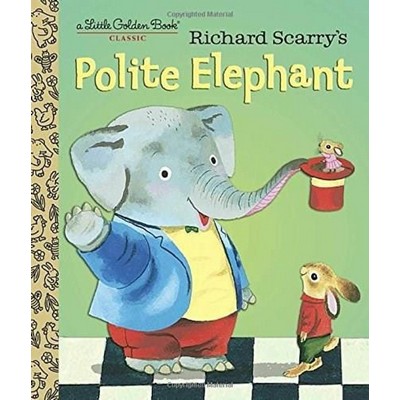 Richard Scarry's Polite Elephant