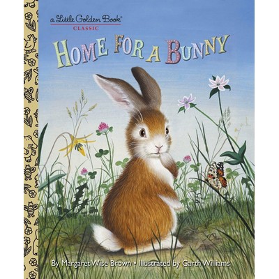 Home for a Bunny (A Classic Bunny Book for Kids) - 9780307930095