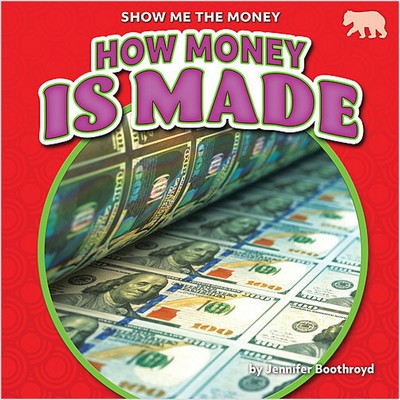 How Money Is Made - 9781647479091