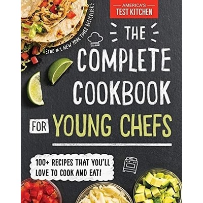 The Complete Cookbook for Young Chefs (100+ Recipes that You'll Love to Coo