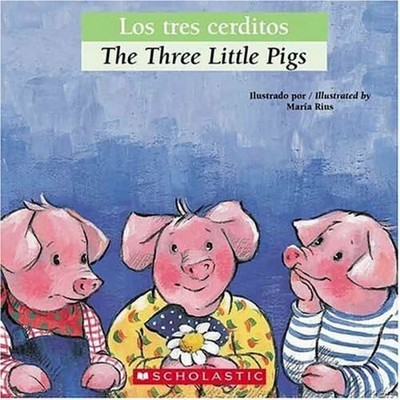 Los tres cerditos / The Three Little Pigs (Scholastic Bilingual)