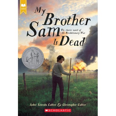 My Brother Sam Is Dead (Scholastic Gold)