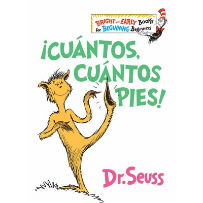 ¡Cuántos, cuántos Pies! (The Foot Book Spanish Edition) - 9781984831217