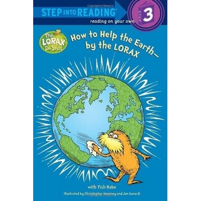 How to Help the Earth-by the Lorax (Dr. Seuss)