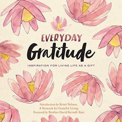 Everyday Gratitude (Inspiration for Living Life as a Gift)