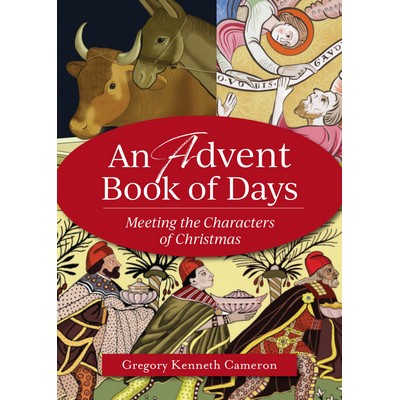 An Advent Book of Days (Meeting the Characters of Christmas)