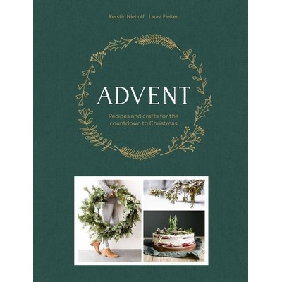 Advent (Recipes and crafts for the countdown to Christmas)