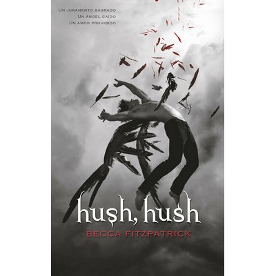 Hush, Hush (Spanish Edition)