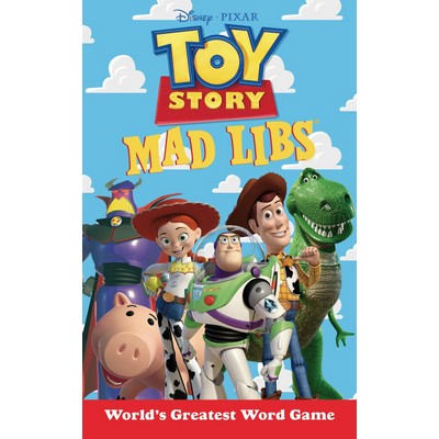 Toy Story Mad Libs (World's Greatest Word Game)