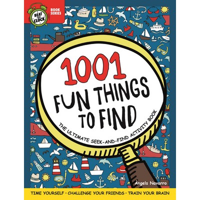 1001 Fun Things to Find: The Ultimate Seek-and-Find Activity Book (Time You