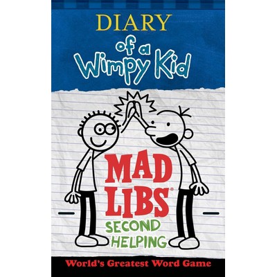 Diary of a Wimpy Kid Mad Libs: Second Helping (World's Greatest Word Game)