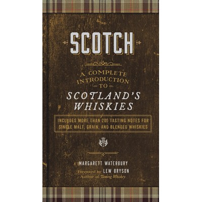 Scotch (A Complete Introduction to Scotland's Whiskies)