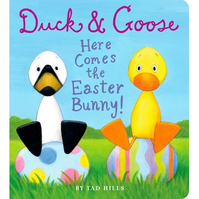 Duck & Goose, Here Comes the Easter Bunny! (An Easter Book for Kids and Tod