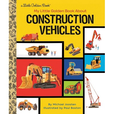 My Little Golden Book About Construction Vehicles